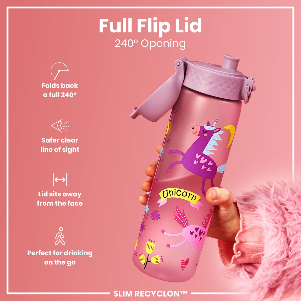 A pink water bottle, featuring a unicorn design, is held; its full flip lid is open, showing a 240° opening. The bottle is advertised as “SLIM RECYCLON™”.